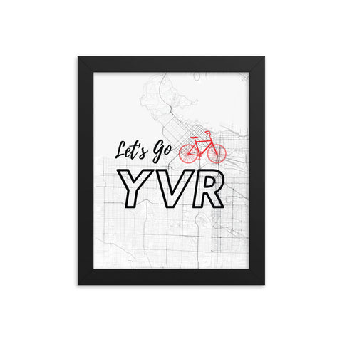 Let's Go YVR Framed Poster